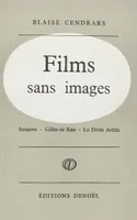 Films sans images, Serajevo, Gilles de Rais, Le divin Arétin