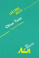 Oliver Twist von Charles Dickens (Lektürehilfe), Detaillierte Zusammenfassung, Personenanalyse und Interpretation