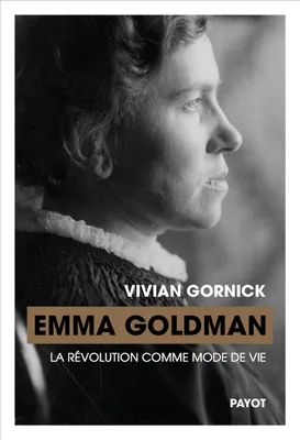 Emma Goldman, La révolution comme mode de vie