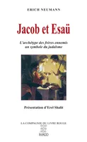 Jacob et Esaü, L'archétype des frères ennemis un symbole du judaïsme