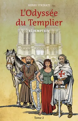 L'Odyssée du Templier, tome 2, Rédemption