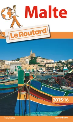 Guide du Routard Malte 2015/2016, [texte abrégé]