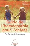 Guide de l'homéopathie pour l'enfant, Nourrisson, enfant, adolescent