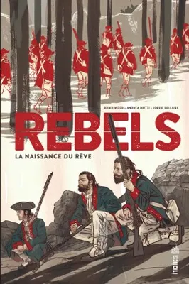 REBELS  - Tome 0