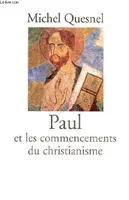Paul et les commencements du christianisme