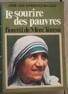 Le sourire des pauvres, fioretti de Mère Teresa