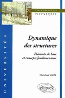 Dynamique des structures, éléments de base et concepts fondamentaux, éléments de base et concepts fondamentaux