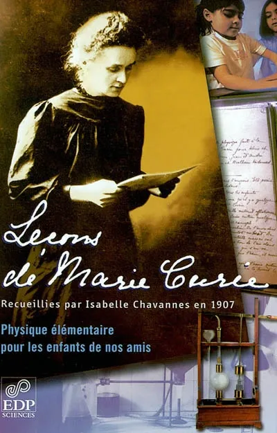 Livres Sciences Humaines et Sociales Sciences sociales lecons de marie curie, physique élémentaire pour les enfants de nos amis Marie Curie, Ève Curie