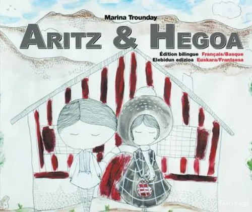 Livres Jeunesse de 6 à 12 ans Premières lectures Aritz & Hegoa Marina Trounday