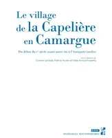 Le village de La Capelière en Camargue, Du début du ve siècle avant notre ère à l'antiquité tardive