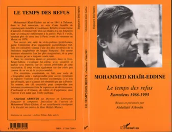 LE TEMPS DES REFUS, Entretiens 1966-1995
