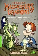 9, Les Masssacreurs de dragons, Dressez vos dragons 97 leçons