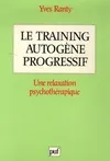 Training autogene progressif (le), une relaxation psychothérapique