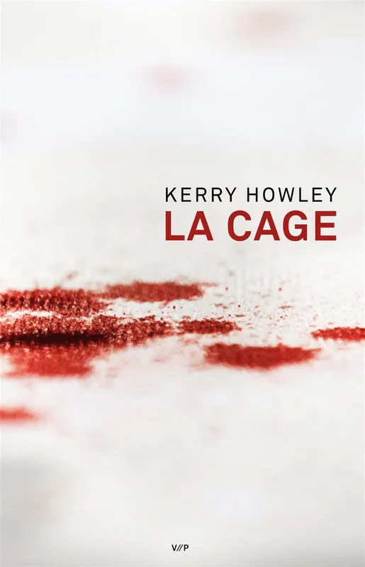 Livres Littérature et Essais littéraires Romans contemporains Etranger La Cage Kerry Howley