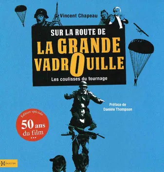 Sur la route de La grande vadrouille / les coulisses du tournage, Édition spéciale 50 ans du film