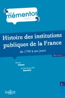 Histoire des institutions publiques de la France de 1789 à nos jours - 11e ed., De 1789 à nos jours