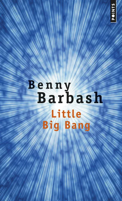 Little Big Bang, roman Benni Barbash
