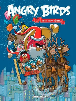 3, Angry Birds - Tome 3 - Petit papa Térence