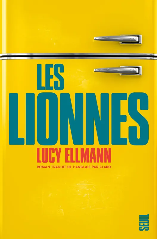 Livres Littérature et Essais littéraires Romans contemporains Etranger Les lionnes Lucy Ellmann