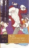 Noël, les plus beaux textes de la langue française, une anthologie des plus beaux textes de la littérature française