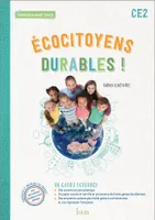 Ecocitoyens durables ! CE2 - Cahier élève - Ed. 2022