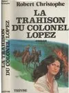 La trahison du colonel Lopez, roman