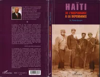 Haïti de l'indépendance à la dépendance