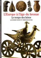 L'Europe de l'âge du bronze, Le temps des héros