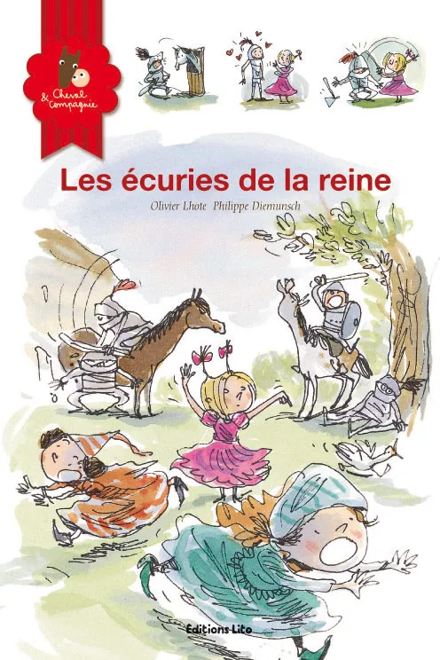 Cheval & compagnie, 10, Les écuries de la reine Olivier Lhote, Philippe Diemunsch