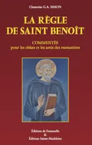 La "Règle" de saint Benoît commentée, Pour les oblats et les amis des monastères