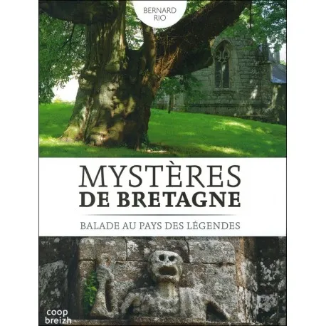 Livres Loisirs Voyage Guide de voyage Mystères de Bretagne, Balade au pays des légendes Bernard Rio