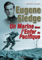 Eugene Sledge, Un marine dans l'enfer du pacifique