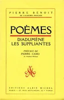 Poèmes, Diadumène, Les Suppliantes