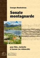 Sonate montagnarde, Pour flûte, clarinette en si bémol et basson (ou violoncelle)