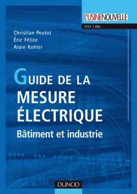 Guide de la mesure électrique - Bâtiment et industrie, Bâtiment et industrie
