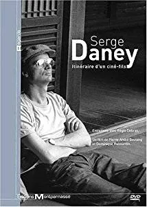 Serge Daney: Itinéraire du ciné-fils
