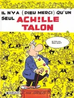 Achille Talon..., [30], Achille Talon - Tome 31 - Il n'y a (dieu merci) qu'un seul Achille Talon