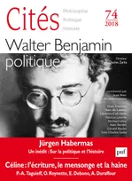 Cités 2018, n°74, Walter Benjamin, littérature et politique