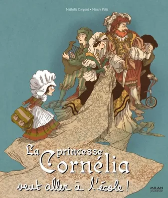 La princesse Cornélia veut aller à lécole