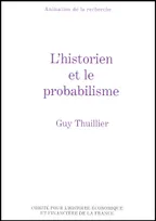 L'historien et le probabilisme, (RECUEIL D'ARTICLES).