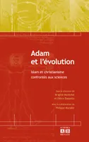 Adam et l'évolution, Islam et christianisme confrontés aux sciences