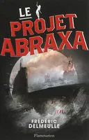 Le projet Abraxa