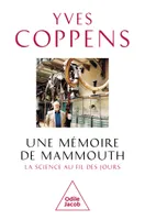 Une Mémoire de mammouth, La science au fil des jours