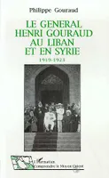 Le général Henri Gouraud au Liban et en Syrie 1919-1923, 1919-1923