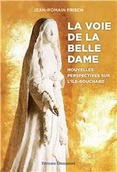 La voie de la Belle Dame, Nouvelles perpectives sur L'Ile-Bouchard Jean-Romain Frisch
