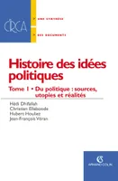 Histoire des idées politiques, Du politique : sources, utopies et réalités