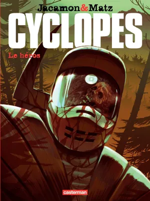 Cyclopes (Tome 2) - Le Héros