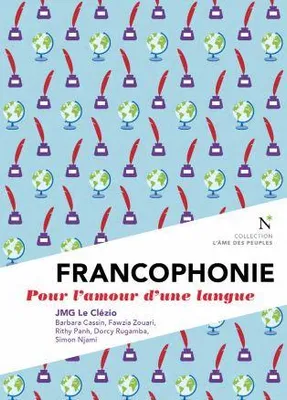 Francophonie, Pour l'amour d'une langue