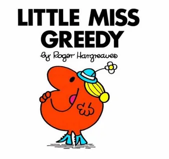 LITTLE MISS GREEDY