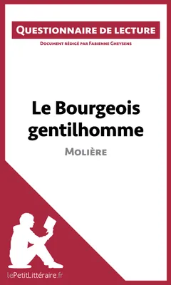 Le Bourgeois gentilhomme de Molière, Questionnaire de lecture